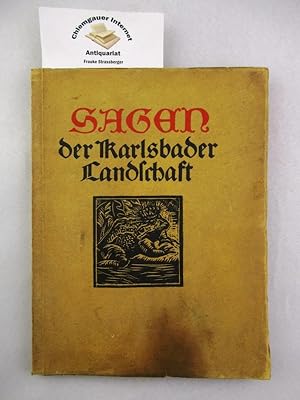 Sagen der Karlsbader Landschaft. Gesammelt von Josef Hofmann ; Gustav Kutschera ; Hans Nürnberger...