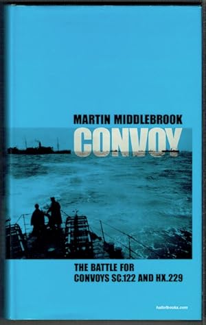 Convoy: The Battle For Convoys SC.122 And HX.229