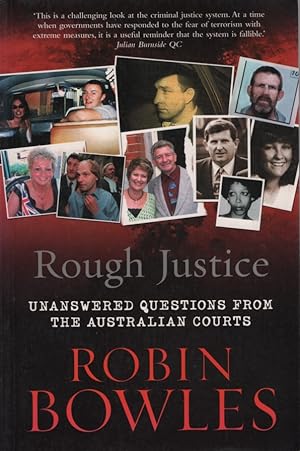 Rough Justice Unanswered Questions from the Australian Courts