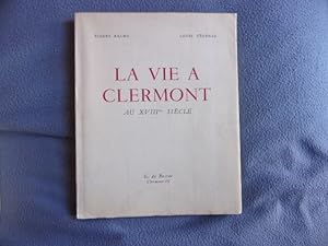 La vie à Clermont au XVIII° siècle