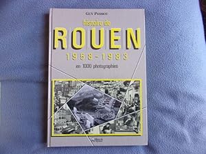 Histoire de Rouen 1958-1983 en 1000 photographies