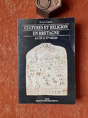 Cultures et religion en Bretagne aux 16e et 17e siècles