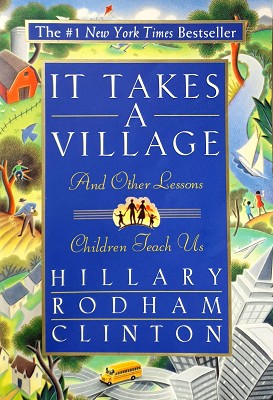 It Takes A Village: And Other Lessons Children Teach Us
