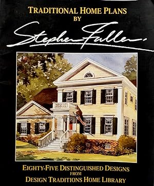 Traditional Home Plans: 85 Distinguished Designs (Design Tradition's Home Library)
