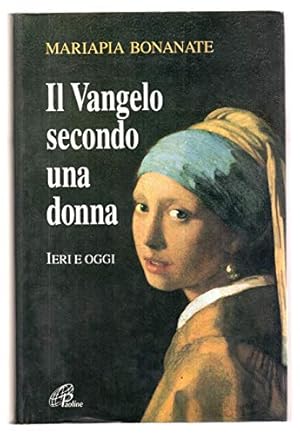 Il Vangelo secondo una donna. Ieri e oggi