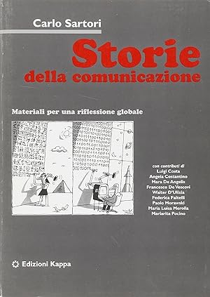 Storie della comunicazione. Materiali per una riflessione globale