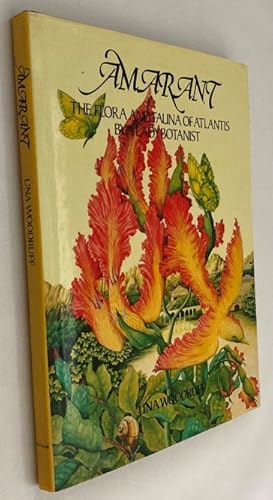 Amarant. The flora and fauna of Atlantis by a lady botanist