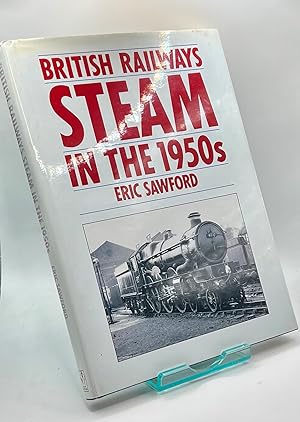 British Railways Steam in the 1950s (Transport/Railway)
