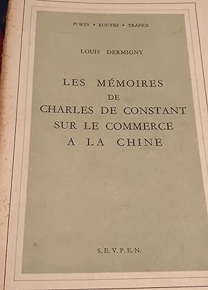 Les mémoires de Charles de Constant sur le commerce à la Chine