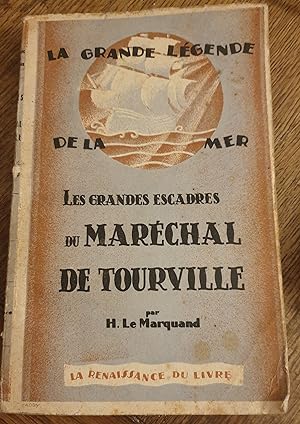 Les grandes escadres du Maréchal de Tourville