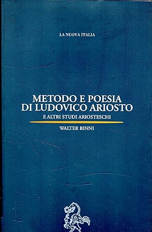Metodo e poesia di Ludovico Ariosto e altri studi ariosteschi