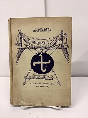 Ampharita: An American Idyll