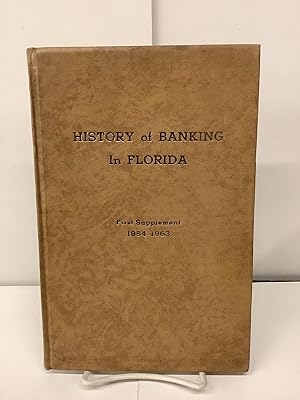 History of Banking in Florida, First Supplement 1954-1963
