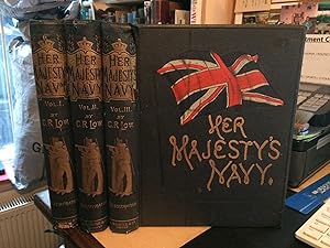 Her Majesty's Navy including its Deeds and Battles (3 Volumes Complete)