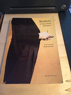 Butlers & Household Managers, 21st Century Professionals
