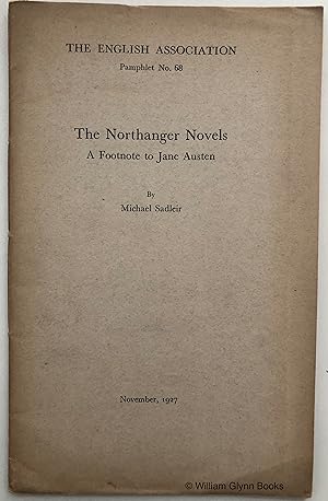 The Northanger Novels. A Footnote to Jane Austen