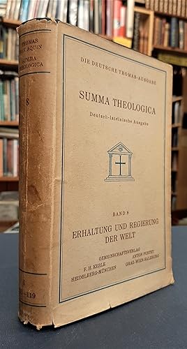 Summa Theologica - Erhaltung und Regierung der Welt (Band 8)