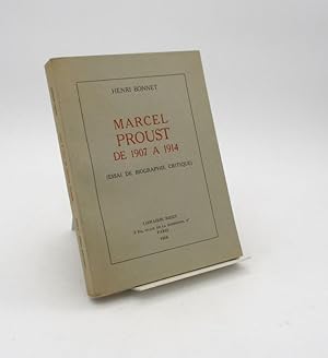 Marcel Proust de 1907 à 1914 (essai de biographie critique)