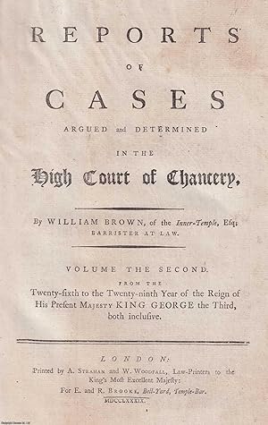 Reports of Cases Argued and Determined in the High Court of Chancery. Volume 2 [only]: from the 2...