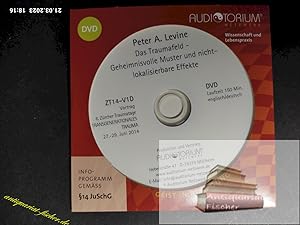 DVD 1: Das Traumafeld - Geheimnisvolle Muster und nicht-lokalisierbare Effekte mit PETER A. LEVIN...