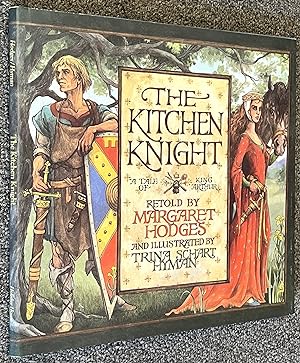 The Kitchen Knight; A Tale of King Arthur