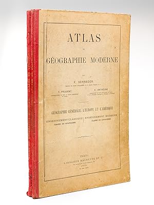 Atlas de Géographie moderne. Géographie générale. L'Europe et l'Amérique. Enseignement classique ...