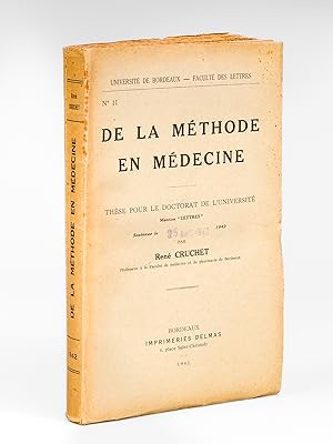 De la Méthode en Médecine [ Edition originale ] Thèse pour le Doctorat de l'Université mention "L...