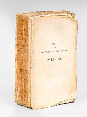 Essai sur la Constitution Géognostique des Pyrénées [ Edition originale ]