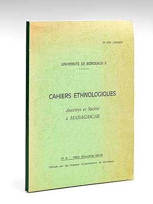 Cahiers Ethnologiques. n° 6 - 1985 (nouvelle série) Ancêtres et Société à Madagascar [ Catalogue ...
