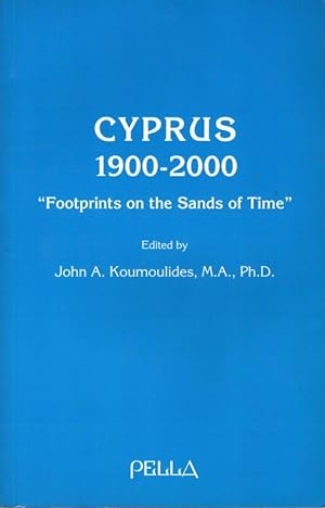 Cyprus 1900-2000; "Footprints on the Sands of Time"