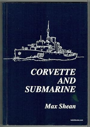 Corvette And Submarine