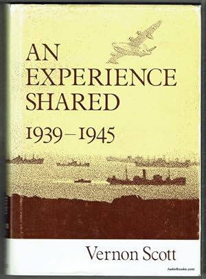 An Experienced Shared 1939-1945