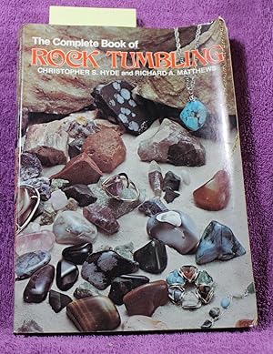 The complete book of rock tumbling (Chilton's creative crafts series)