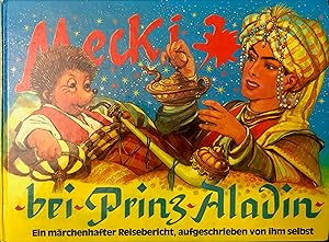 Mecki bei Prinz Aladin
