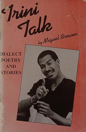 Trini Talk: Dialect Poetry and Stories