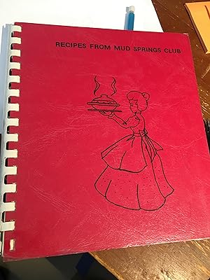 Recipes From Mud Springs Club. (Nebraska)