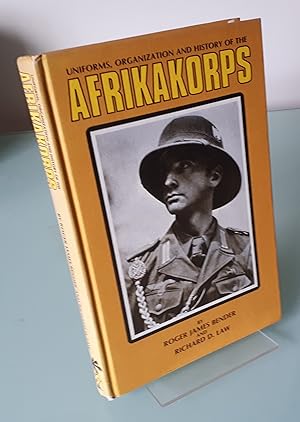 Uniforms, Organization, and History of the Afrikakorps