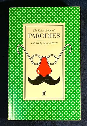 THE FABER BOOK OF PARODIES; Edited by Simon Brett