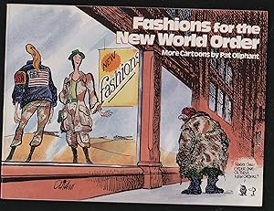 Fashions for the New World Order: More Cartoons by Pat Oliphant