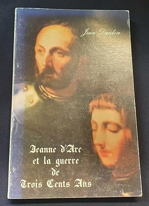 Jeanne d'Arc et la guerre de trois cents ans - Une affaire de famille