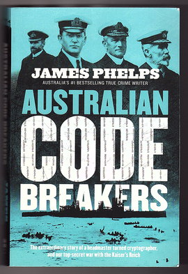Australian Code Breakers by James Phelps