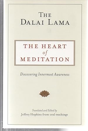 The Heart of Meditation: Discovering Innermost Awareness