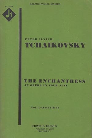 The Enchantress, Opera in 4 Acts - Vocal Score (2 volumes)