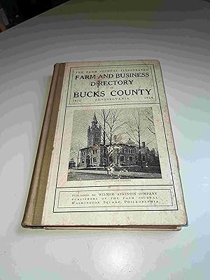 Farm and Business Directory of Bucks County Pennsylvania - 1914