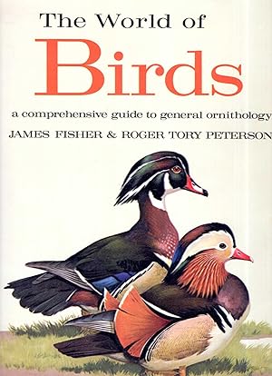 The World of Birds - a comprehensive guide to general ornithology
