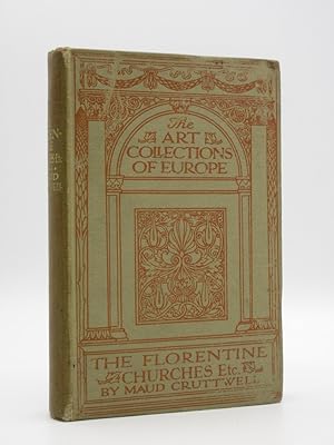 A Guide to the Paintings in the Churches and Minor Museums of Florence: A Critical Catalogue with...