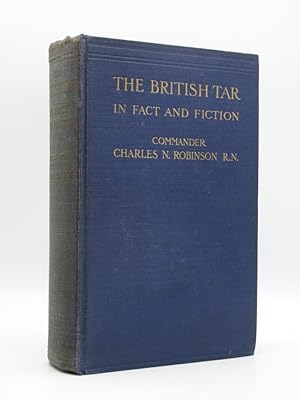 The British Tar in Fact and Fiction: The Poetry, Pathos and Humour of the Sailor's Life