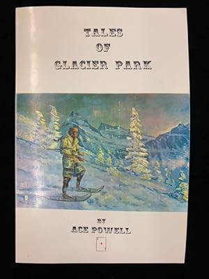 Tales of Glacier Park