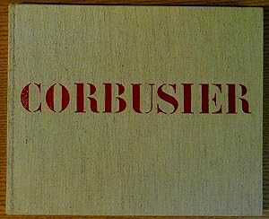 Le Corbusier et son Atelier Rue De Sevres 35, Oeuvre Complete 1957-1965
