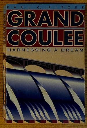 Grand Coulee: Harnessing a Dream